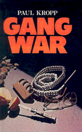 Gang War - Kropp, Paul