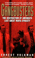 Gangbusters:: The Destruction of America's Last Great Mafia Dynasty - Volkman, Ernest