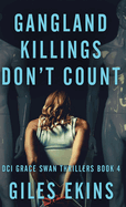 Gangland Killings Don't Count