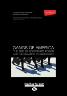 Gangs of America: The Rise of Corporate Power and the Disabling of Democracy