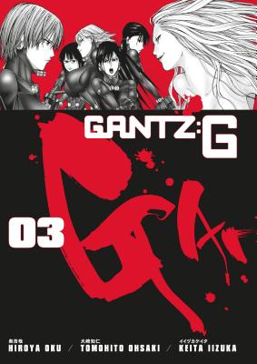 Gantz G Volume 3 - Oku, Hiroya, and Ohsaki, Tomohito, and Johnson, Matthew (Translated by)