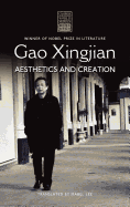 Gao Xingjian: Aesthetics and Creation