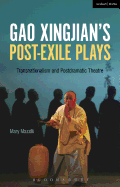 Gao Xingjian's Post-Exile Plays