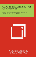 Gaps in the Distribution of Asteroids: Smithsonian Contributions to Astrophysics, V5, No. 6