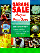 Garage Sale Manual and Price Guide - Rinker, Harry L, and Morykan, Dana Gehman