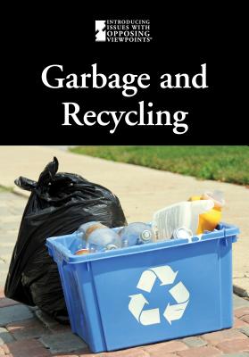 Garbage and Recycling - Bily, Cynthia A (Editor)