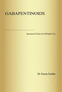 Garbapentinoids: Sponsored Trials for Off-label Use