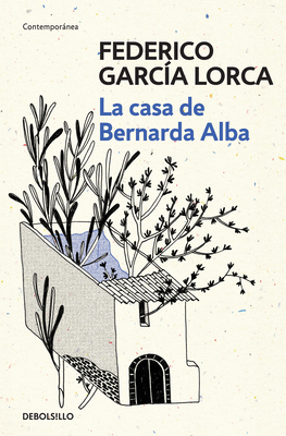 Garcia Lorca: La casa de Bernarda Alba / The House of Bernarda Alba - Garc?a Lorca, Federico