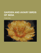 Garden and aviary birds of India