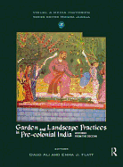 Garden and Landscape Practices in Pre-colonial India: Histories from the Deccan