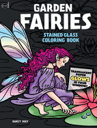 Garden Fairies Stained Glass Coloring Book
