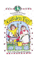 Garden Fun: Fresh & Fun Garden Decorating Ideas - Gooseberry Patch (Creator)