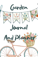 Garden Journal and Planner: Gardening Records, Ideas, Plans & Pictures - Handbook of Useful Forms For Gardens