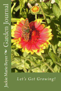 Garden Journal: Monthly Garden Journal