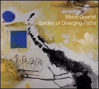 Garden of Diverging Paths - Mivos Quartet