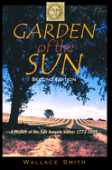 Garden of the Sun: A History of the San Joaquin Valley, 1772-1939