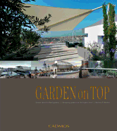 Garden on Top: Unique Ideas for Roof Gardens / Designing Gardens on the Highest Level