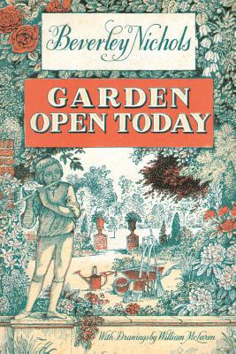 Garden Open Today - Nichols, Beverley