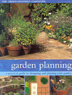 Garden Planning: A Practical Guide to Designing and Planting Your Garden