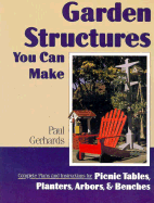 Garden Structures You Can Make
