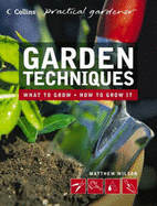 Garden Techniques - Wilson, Matthew