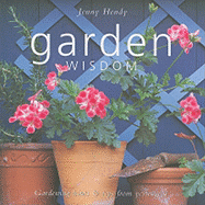 Garden Wisdom: Gardening Hints & Tips from Yesteryear