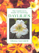 Gardener's Guide to Growing Daylilies - Grenfell, Diana