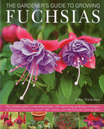 Gardener's Guide to Growing Fuchsias