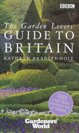 "Gardeners' World" Garden Lovers' Guide to Britain