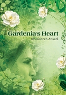 Gardenia's Heart: A journey of the wandering soul