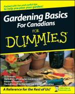 Gardening Basics for Canadians for Dummies - Primeau, Liz