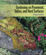Gardening on Pavement, Tables, and Hard Surfaces