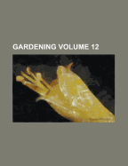 Gardening Volume 12