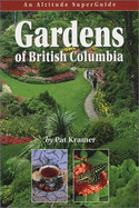 Gardens of British Columbia: SuperGuide
