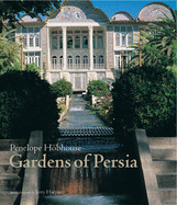 Gardens of Persia - Hobhouse, Penelope