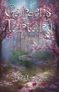 Gardens of Tartary: A Children's Fantasy Adventure