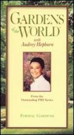Gardens of the World with Audrey Hepburn: Formal Gardens