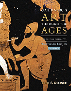 Gardner's Art Through the Ages, Volume I: The Western Perspective
