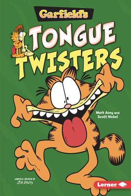 Garfield's (R) Tongue Twisters - Nickel, Scott, and Acey, Mark