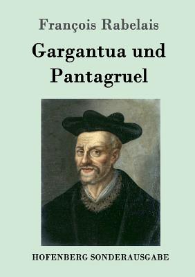 Gargantua Und Pantagruel - Rabelais, Fran?ois