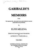 Garibaldi's Memoirs: From His Manuscript, Personal Notes, and Authentic Sources