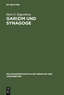 Garizim Und Synagoge: Traditionsgeschichtliche Untersuchungen Zur Samaritanischen Religion Der Aramischen Periode