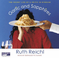 Garlic and Sapphires: The Secret Life of a Critic in Disguise