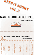 Garlic Bread Cult