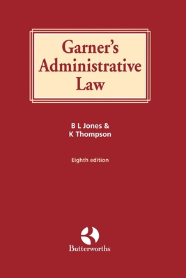 Garner's Administrative Law - Jones, Brian, and Thompson, Katharine