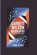 Garrett Wilson Biography: The Making of a Football Prodigy