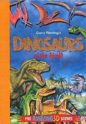 Garry Flemings 3D Books: Dinosaurs of the World - Fleming, Garry