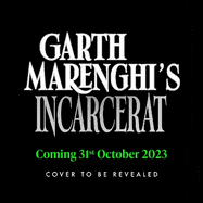 Garth Marenghi's Incarcerat: Volume 2 of British cult comedy horror series TERRORTOME - the SUNDAY TIMES BESTSELLER