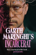 Garth Marenghi's Incarcerat: Volume 2 of TERRORTOME the SUNDAY TIMES BESTSELLER