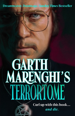 Garth Marenghi's TerrorTome: Dreamweaver, Doomsage, Sunday Times bestseller - Marenghi, Garth
